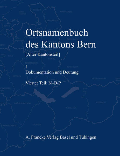 Ortsnamenbuch des Kantons Bern. Teil 4 (N-B/P) | Bundesamt für magische Wesen