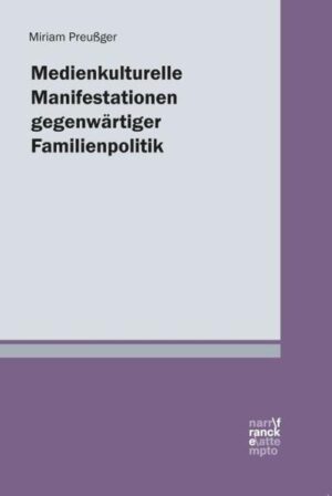 Medienkulturelle Manifestationen gegenwärtiger Familienpolitik | Bundesamt für magische Wesen