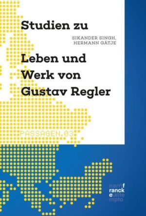 Studien zu Leben und Werk von Gustav Regler | Bundesamt für magische Wesen