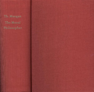 The Moral Philosopher: London 1738-1740 | Thomas Morgan, Günter Gawlick