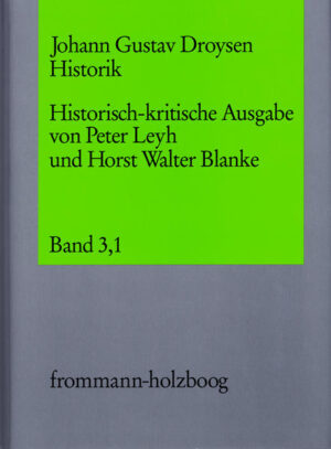 Johann Gustav Droysen: Historik: Band 3