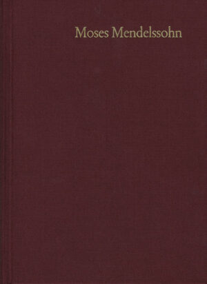 Moses Mendelssohn: Gesammelte Schriften. Jubiläumsausgabe / Band 9,4: Schriften zum Judentum III,4 | Bundesamt für magische Wesen