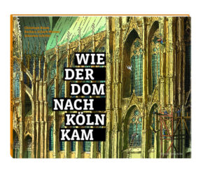 Wie der Dom nach Köln kam | Bundesamt für magische Wesen