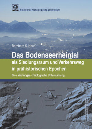 Das Bodenseerheintal als Siedlungsraum und Verkehrsweg in prähistorischen Epochen | Bundesamt für magische Wesen