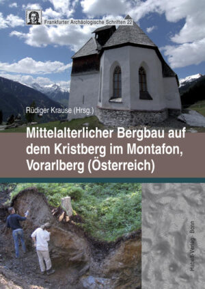 Mittelalterlicher Bergbau auf dem Kristberg im Montafon