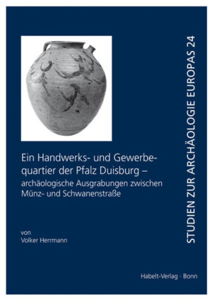 Ein Handwerks- und Gewerbequartier der Pfalz Duisburg - archäologische Ausgrabungen zwischen Münz- und Schwanenstraße | Bundesamt für magische Wesen
