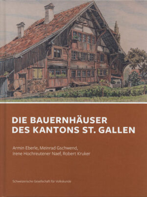 Bauernhäuser des Kantons St. Gallen | Bundesamt für magische Wesen