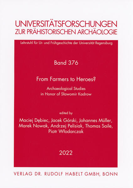 From Farmers to Heroes? | Debiec Maciej, Jacek Gorski, Johannes Müller, Marek Nowak, Andrzej Pelisiak, Thomas Saile, Piotr Wlodarczak