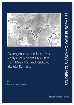 Palaeogenomic and Biostatistical Analysis of Ancient DNA Data from Mesolithic and Neolithic Skeletal Remains | Zuzana Hofmanová