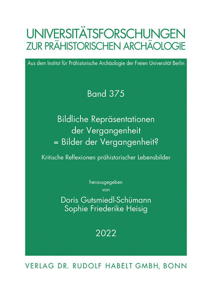 Bildliche Repräsentationen der Vergangenheit = Bilder der Vergangenheit? | Doris Gutsmiedl-Schümann, Sophie Friederike Heisig