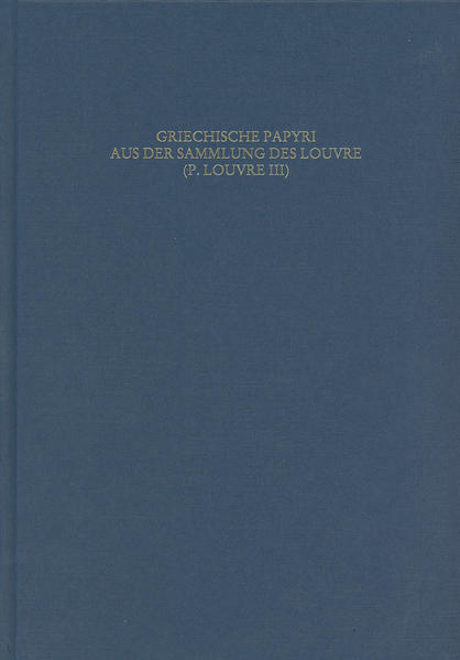 Griechische Papyri aus der Sammlung des Louvre (P. Louvre III) | Andrea Jördens