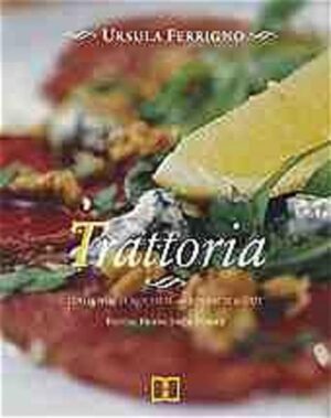 Frische, appetitanregende italienische Familiengerichte und Originalrezepte aus den besten Trattorien Italiens. Mit Adressenverzeichnis für Ihre nächste Italien-Reise.