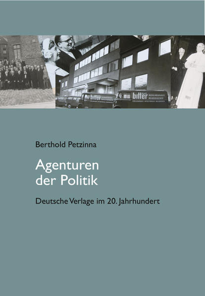 Agenturen der Politik | Berthold Petzinna