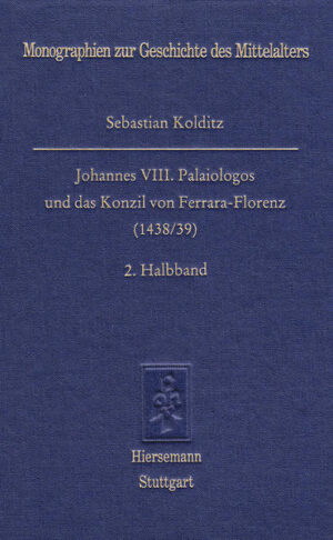 Johannes VIII. Palaiologos und das Konzil von Ferrara-Florenz (1438/39) | Bundesamt für magische Wesen