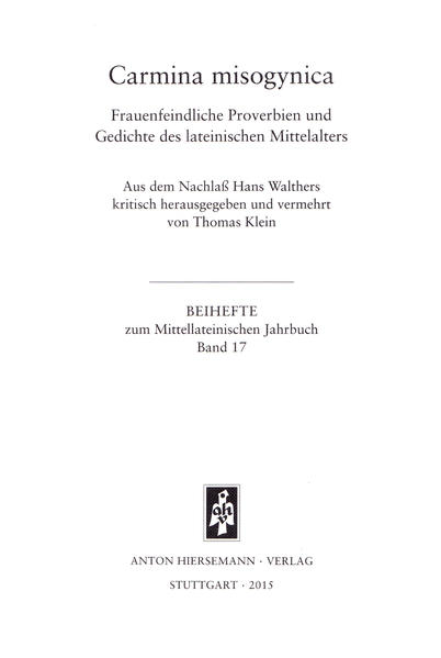 Carmina misogynica. Frauenfeindliche Proverbien und Gedichte des lateinischen Mittelalters | Bundesamt für magische Wesen