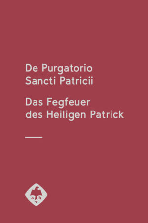 De Purgatorio Sancti Patricii - Das Fegfeuer des Heiligen Patrick | Bundesamt für magische Wesen