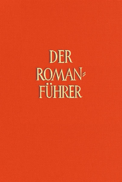 Der Romanführer. Der Inhalt der Romane und Novellen der Weltliteratur | Bundesamt für magische Wesen