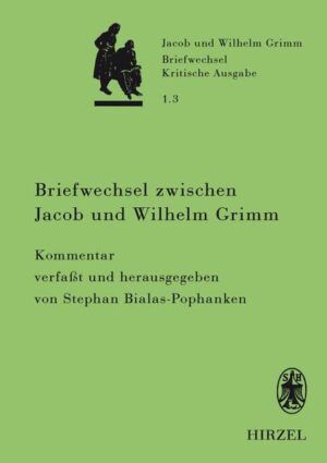 Briefwechsel zwischen Jacob und Wilhelm Grimm | Bundesamt für magische Wesen