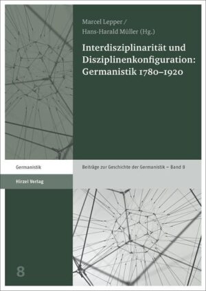 Interdisziplinarität und Disziplinenkonfiguration: Germanistik 17801920 | Bundesamt für magische Wesen