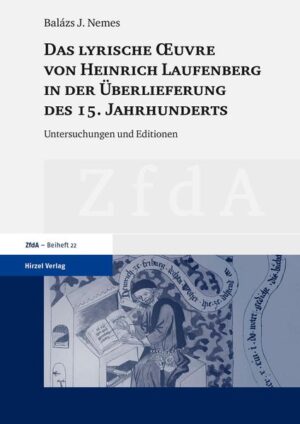Das lyrische uvre von Heinrich Laufenberg in der Überlieferung des 15. Jahrhunderts | Bundesamt für magische Wesen