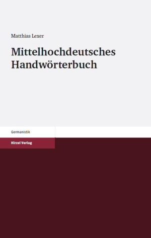 Mittelhochdeutsches Handwörterbuch Bibliotheksausgabe | Bundesamt für magische Wesen