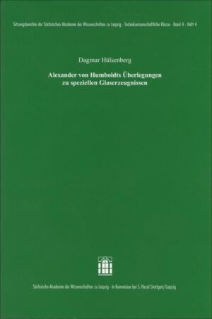 Alexander von Humboldts Überlegungen zu speziellen Glaserzeugnissen | Bundesamt für magische Wesen