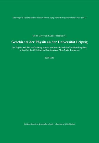 Geschichte der Physik an der Universität Leipzig | Bodo Geyer, Dieter Michel