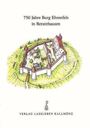 750 Jahre Burg Ehrenfels in Beratzhausen | Bundesamt für magische Wesen