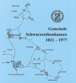 Gemeinde Schwarzenthonhausen 1821-1977 | Bundesamt für magische Wesen