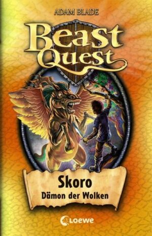 Beast Quest 14: Skoro, Dämon der Wolken | Bundesamt für magische Wesen