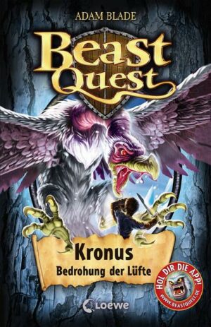 Beast Quest 47: Kronus, Bedrohung der Lüfte | Bundesamt für magische Wesen