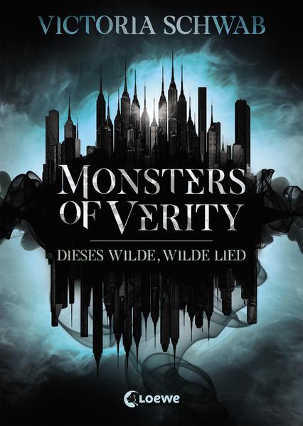 Monsters of Verity 1: Dieses wilde, wilde Lied
