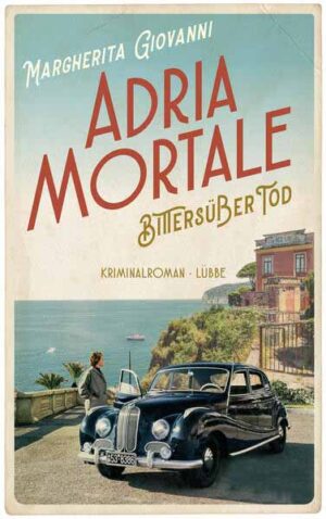Adria mortale - Bittersüßer Tod | Margherita Giovanni