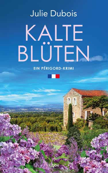 Kalte Blüten Périgord-Krimi | Julie Dubois