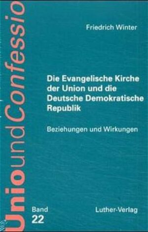 Die Evangelische Kirche der Union und die Deutsche Demokratische Republik | Bundesamt für magische Wesen