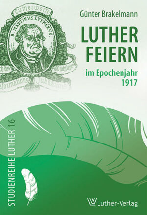 Lutherfeiern im Epochenjahr 1917 | Bundesamt für magische Wesen