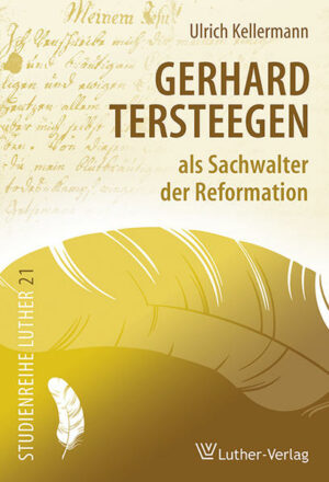 Gerhard Tersteegen als Sachwalter der Reformation | Bundesamt für magische Wesen