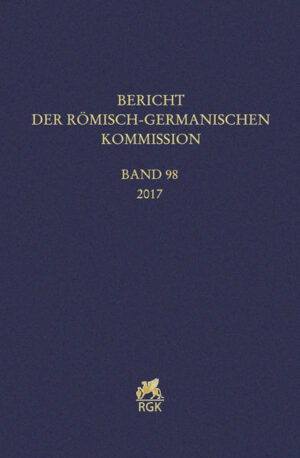 Bericht der Römisch-Germanischen Kommission 98 (2017) |