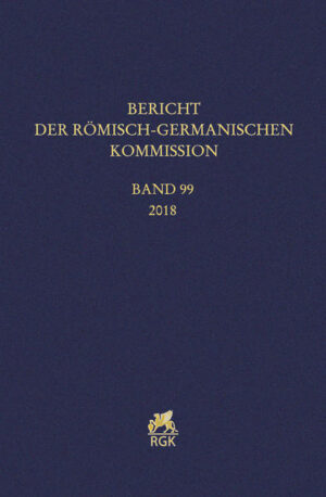 Bericht der Römisch-Germanischen Kommission 99 (2018) |