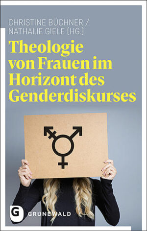 Theologie von Frauen im Horizont des Genderdiskurses | Bundesamt für magische Wesen