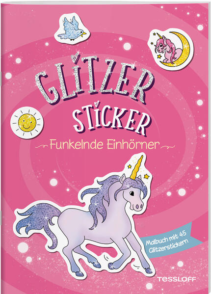 Glitzer-Sticker Malbuch. Funkelnde Einhörner | Bundesamt für magische Wesen