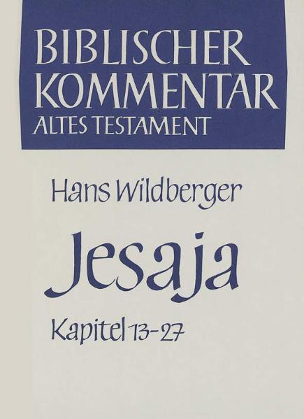 Der Biblische Kommentar Altes Testament zum Buch Jesaja (Kapitel 13-27) liegt nun auch in der günstigen Studienausgabe vor.