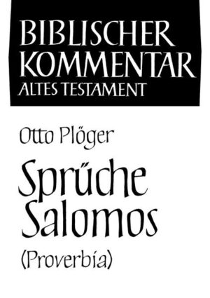 Der Biblische Kommentar Altes Testament zu den Sprüchen Salomos (Proverbia) liegt nun auch in der günstigen Studienausgabe vor.