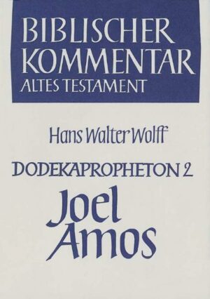 Dodekapropheton 2, Joel, Amos | Bundesamt für magische Wesen