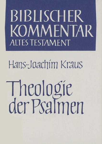 Der Biblische Kommentar Altes Testament über die Theologie der Psalmen liegt als günstige Studienausgabe vor.