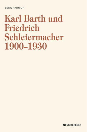 Karl Barth und Friedrich Schleiermacher 1909-1930 | Bundesamt für magische Wesen