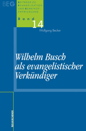 Wilhelm Busch als evangelistischer Verkündiger | Bundesamt für magische Wesen