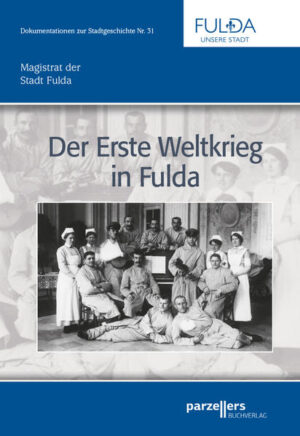 Der Erste Weltkrieg in Fulda | Bundesamt für magische Wesen