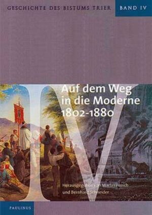 Geschichte des Bistums Trier / Auf dem Weg in die Moderne 1802-1880 | Bundesamt für magische Wesen