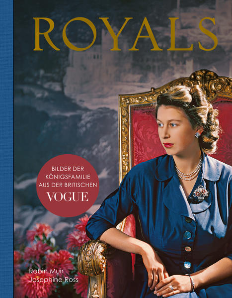 Royals - Bilder der Königsfamilie aus der britischen VOGUE | Josephine Ross, Robin Muir